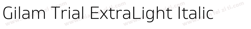 Gilam Trial ExtraLight Italic Gila字体转换